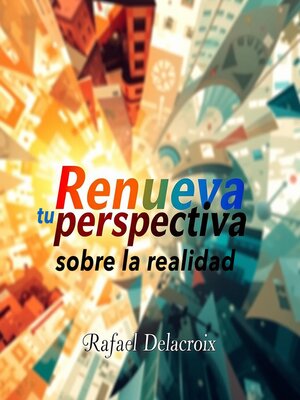 cover image of Renueva tu perspectiva sobre la realidad